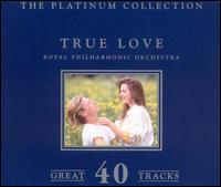 Royal Philharmonic Orchestra - Platinum Collection: True Love lyrics