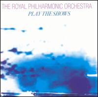 Royal Philharmonic Orchestra - Play the Shows lyrics