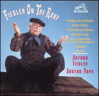 Boston Pops Orchestra - Fiedler on the Roof lyrics