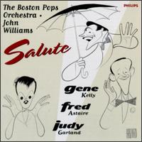 Boston Pops Orchestra - The Salute Gene Kelly, Fred Astair, Judy Garland lyrics