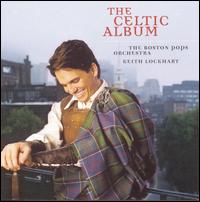 Boston Pops Orchestra - The Celtic Album lyrics