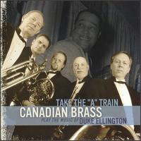 Canadian Brass - Take the A Train: The Best of Duke Ellington lyrics