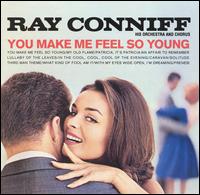Ray Conniff - You Make Me Feel So Young lyrics