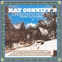 Ray Conniff - Here We Come A-Caroling lyrics