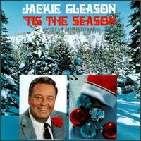 Jackie Gleason - 'Tis the Season lyrics