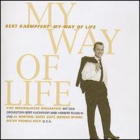 Bert Kaempfert - My Way of Life lyrics