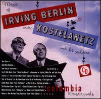 Andr Kostelanetz - The Music of Irving Berlin lyrics