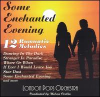 London Pops Orchestra - Some Enchanted Evening lyrics