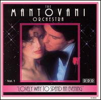 Mantovani - Lovely Way to Spend an Evening, Vol. 1 lyrics