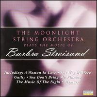 The Moonlight String Orchestra - Plays The Music Of Barbra Streisand lyrics