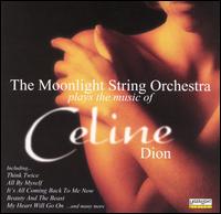 The Moonlight String Orchestra - Plays The Music Of Celine Dion lyrics