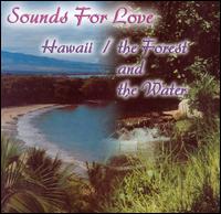 Mystic Moods Orchestra - Sounds for Love: Hawaii/Forest and the Water lyrics