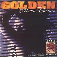 101 Strings Orchestra - Golden Movie Themes lyrics