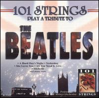 101 Strings Orchestra - 101 Strings Play a Tribute to the Beatles lyrics
