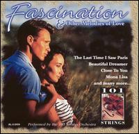101 Strings Orchestra - Fascination & Other Melodies of Love lyrics