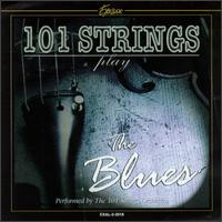 101 Strings Orchestra - 101 Strings Play the Blues lyrics