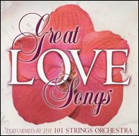 101 Strings Orchestra - Great Love Songs [Madacy 1] lyrics