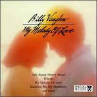 Billy Vaughn - My Melody of Love lyrics