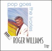 Roger Williams - Pop Goes the Ivories lyrics
