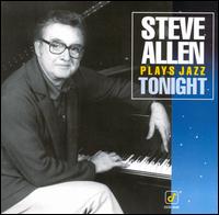 Steve Allen - Steve Allen Plays Jazz Tonight lyrics