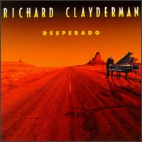 Richard Clayderman - Desperado lyrics