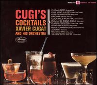 Xavier Cugat - Cugi's Cocktails lyrics