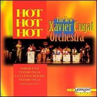 Xavier Cugat - The New Xavier Cugat Orchestra Hot! Hot! Hot! lyrics