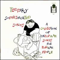 Henry Mancini - Terribly Sophisticated Songs: A Collection of Unpopular Songs of Popular People lyrics