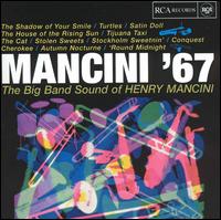 Henry Mancini - Mancini '67: The Big Band Sound of Henry Mancini lyrics