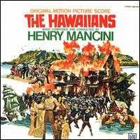Henry Mancini - The Hawaiians lyrics