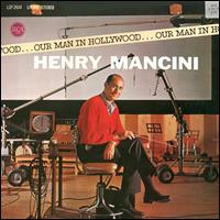 Henry Mancini - Our Man in Hollywood lyrics