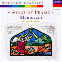 The Mantovani Orchestra - Songs of Praise lyrics