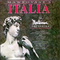 The Mantovani Orchestra - Mantovani's Italia lyrics