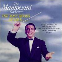 The Mantovani Orchestra - The Many Moods of Love [Special Music] lyrics