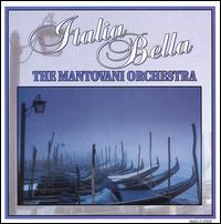 The Mantovani Orchestra - Italia Bella [Madacy] lyrics