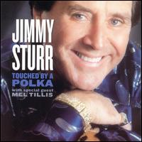Jimmy Sturr - Touched By a Polka lyrics