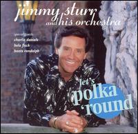 Jimmy Sturr - Let's Polka 'Round lyrics