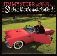 Jimmy Sturr - Shake, Rattle and Polka! lyrics
