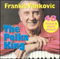 Frankie Yankovic - Polka King lyrics