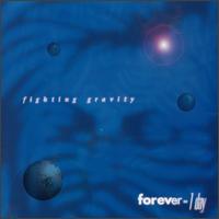 Fighting Gravity - Forever = 1 Day lyrics