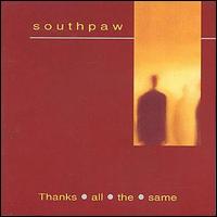 Southpaw - Thanks All the Same lyrics