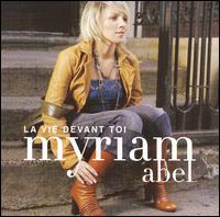 Myriam Abel - La Vie Devant Toi lyrics