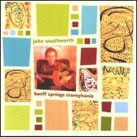 John Southworth - Banff Springs Transylvania lyrics