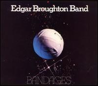Edgar Broughton - Bandages lyrics