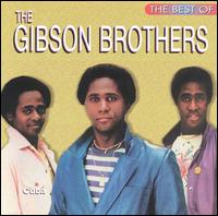 The Gibson Brothers - Best of the Gibson Brothers: Cuba [Hot Productions] lyrics