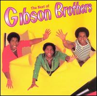 The Gibson Brothers - The Best of the Gibson Brothers [Unidisc] lyrics
