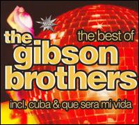 The Gibson Brothers - The Best of the Gibson Brothers [ZYX] lyrics