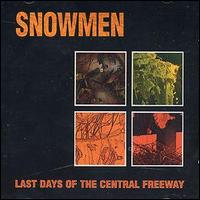 Snowmen - Last Days of the Central Freeway lyrics