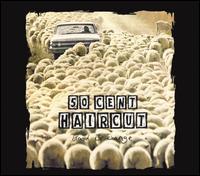Fifty Cent Haircut - Brood or Change lyrics