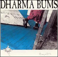 Dharma Bums - Haywire: Out Through the Indoor lyrics